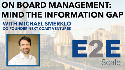 Advice for Entrepreneurs on Board Management: Mind the Information Gap