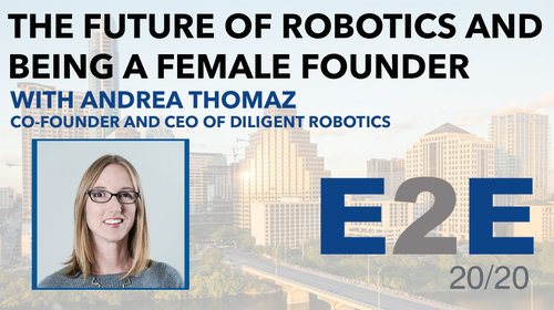 The Rise of the Female Founder and Robotics in the Human Environment with Andrea Thomaz